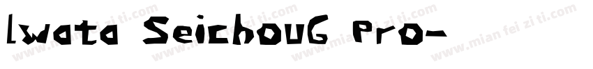 lwata SeichouG Pro字体转换
